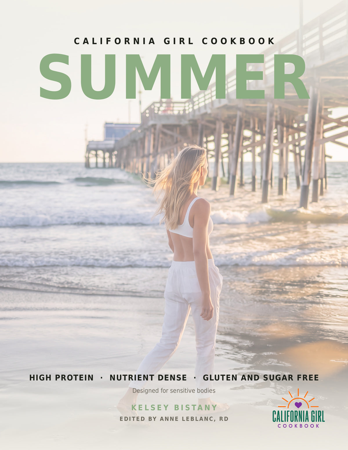 California Girl Cookbook Summer cover — High Protein, Nutrient Dense, Gluten and Sugar Free
